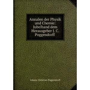   Herausgeber J. C. Poggendorff . Johann Christian Poggendorff Books