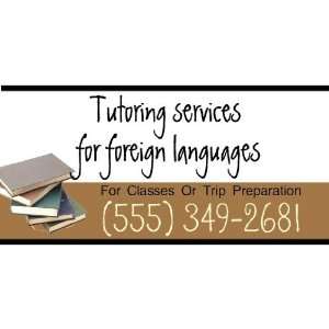  3x6 Vinyl Banner   Tutoring Services For Foreign Languages 