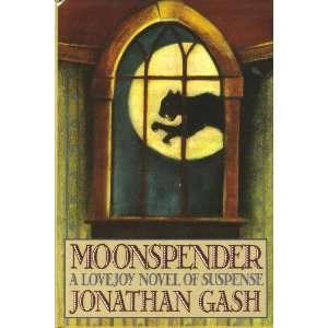    Moonspender A Lovejoy Novel Of Suspense Jonathan Gash Books