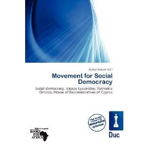    Movement for Social Democracy (9786200835727) Jordan Naoum Books