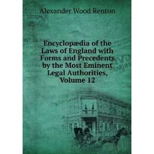  EncyclopÃ¦dia of the Laws of England with Forms and 