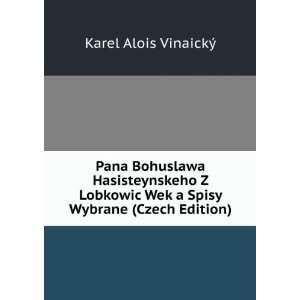   Wybrane (Czech Edition) Karel Alois VinaickÃ½  Books