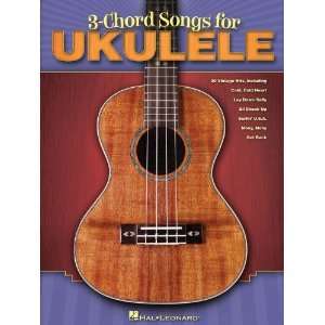  Hal Leonard 3 Chord Songs For Ukulele Songbook: Musical 
