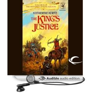  The Kings Justice The Histories of King Kelson, Book 2 