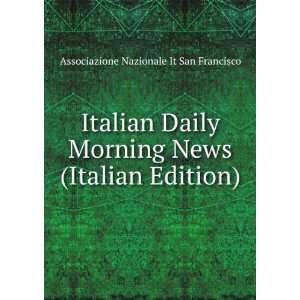  Italian Daily Morning News (Italian Edition) Associazione 