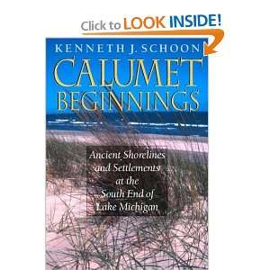   the South End of Lake Michigan [Hardcover]: Kenneth J. Schoon: Books