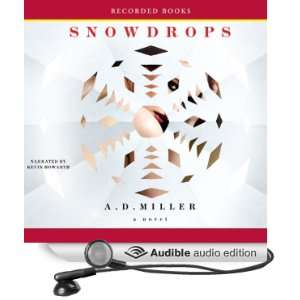    Snowdrops (Audible Audio Edition) A.D. Miller, Kevin Howard Books