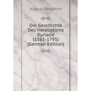  Die Geschichte Des Herzogtums Kurland (1561 1795) (German 