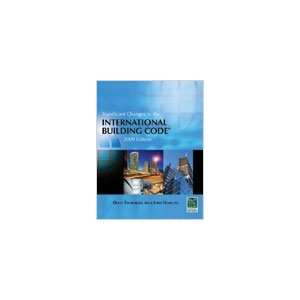   to the International Building Code, 2009 Edition: Everything Else