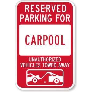  Reserved Parking For Carpool  Unauthorized Vehicles Towed 