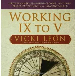   Prized Professions of the Ancient World [Paperback] Vicki Leon Books