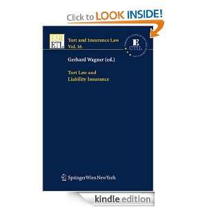 Tort Law and Liability Insurance: Gerhard Wagner:  Kindle 