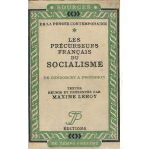    les précurseurs français du socialisme: Leroy Maxime: Books