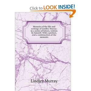   preface, and a continuation of the memoirs: Lindley Murray: Books
