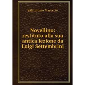   Settembrini (Italian Edition): Salernitano Masuccio:  Books