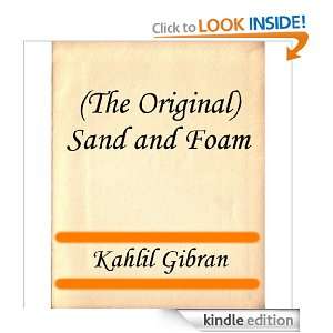 The Original) Sand and Foam: Kahlil Gibran:  Kindle Store