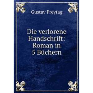   Handschrift Roman in 5 BÃ¼chern Gustav Freytag  Books