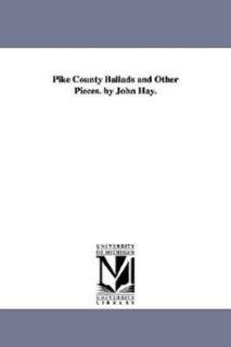 Pike County Ballads and Other Pieces. by John Hay. NEW  