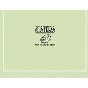 SISTERS MAKE THE BEST OF FRIENDS Vinyl wall quotes stickers sayings 