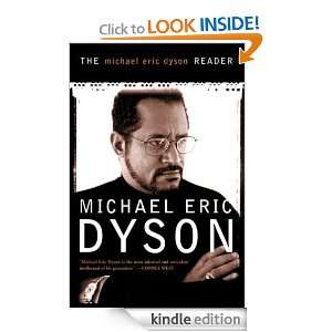 The Michael Eric Dyson Reader Michael Eric Dyson  Kindle 