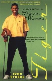 Tiger A Biography of Tiger Woods by John Strege (Paperback   January 