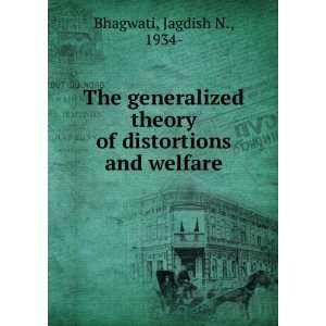   theory of distortions and welfare Jagdish N., 1934  Bhagwati Books