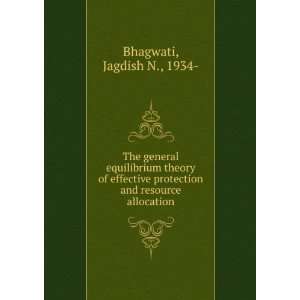   protection and resource allocation Jagdish N., 1934  Bhagwati Books