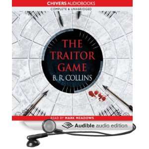  The Traitor Game (Audible Audio Edition) B.R. Collins 