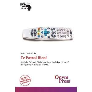  Tv Patrol Bicol (9786139326235) Aeron Charline Books