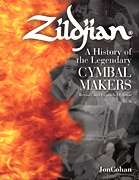 Zildjian History Of Legendary Cymbal Maker Revised Book  