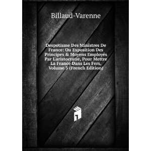   Dans Les Fers, Volume 3 (French Edition) Billaud Varenne Books