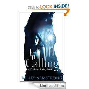 The Calling (Darkness Rising) Kelley Armstrong  Kindle 