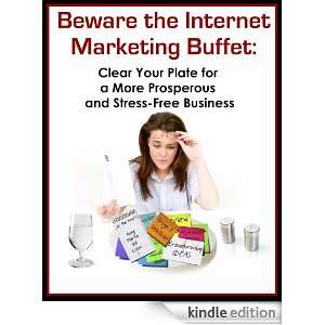 Beware the Internet Marketing Buffet Melissa Ingold  