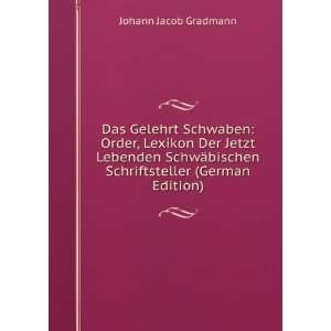   bischen Schriftsteller (German Edition) Johann Jacob Gradmann Books