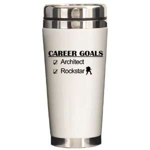  Architect Career Goals Rockstar Humor Ceramic Travel Mug 