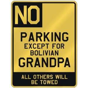   FOR BOLIVIAN GRANDPA  PARKING SIGN COUNTRY BOLIVIA
