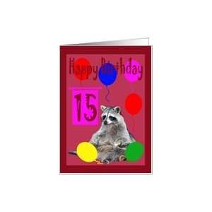    15th Birthday, Raccoon sitting with balloons Card: Toys & Games