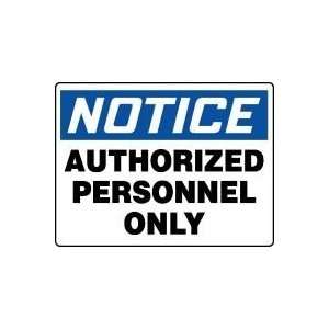  Safety BIG Sign, 24 x 36, AUTHORIZED PERSONNEL ONLY 