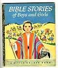 1953 BIBLE STORIES OF BOYS AND GIRLS Little Golden Book ~ A Edition