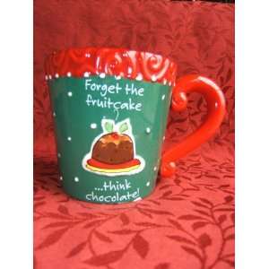  Holiday   Christmas Mug ~ Forget the Fruitcake 