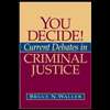 You Decide! Current Debates in Criminal Justice (09)