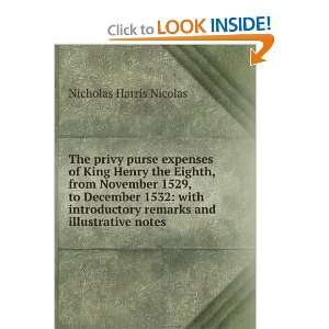 com The privy purse expenses of King Henry the Eighth, from November 