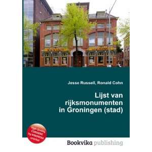  Lijst van rijksmonumenten in Groningen (stad) Ronald Cohn 