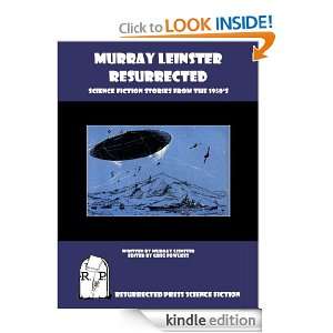 Murray Leinster Resurrected: Science Fiction Stories from the 1950s 