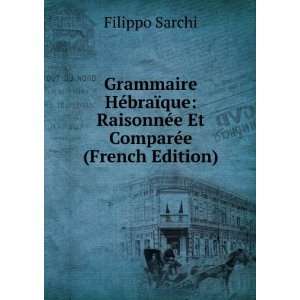 Grammaire HÃ©braÃ¯que RaisonnÃ©e Et ComparÃ©e (French Edition 