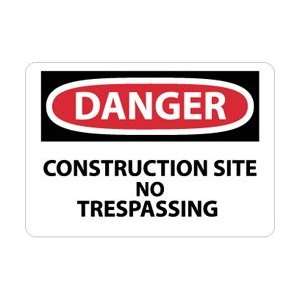 D248R   Danger, Construction Site No Trespassing, 7 X 10, .050 