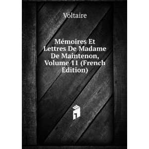  MÃ©moires Et Lettres De Madame De Maintenon, Volume 11 