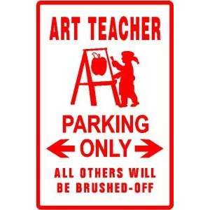 ART TEACHER PARKING sign * street school:  Home & Kitchen