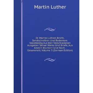   Und Noch . Gesammelt, Volume 3 (German Edition) Martin Luther Books