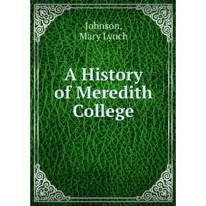   College.: Mary Lynch. Meredith College, Raleigh, N.C. Johnson: Books